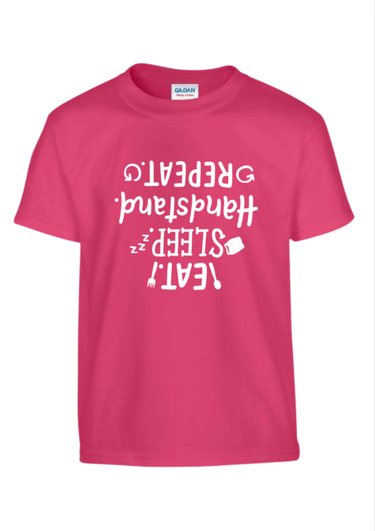 Eat, Sleep, Handstand, Repeat - Other Options Available